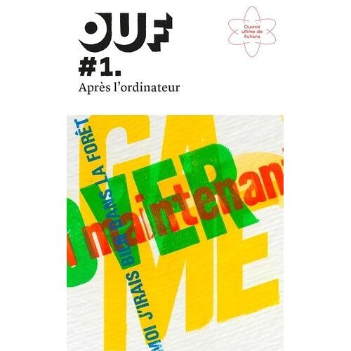 Ouf - N° 1, Après L'ordinateur