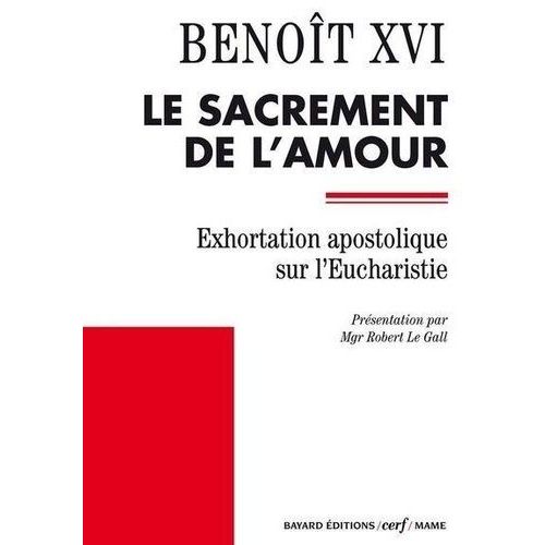 Sacramentum Caritatis - Exhortation Apostolique Sur L'eucharistie