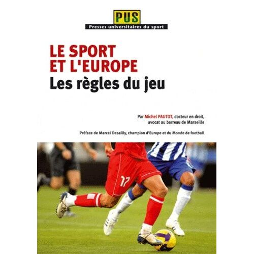 Le Sport Et L'Europe - Les Règles Du Jeu