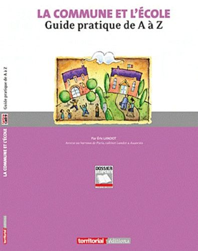 La Commune Et L'école - Guide Pratique De A À Z