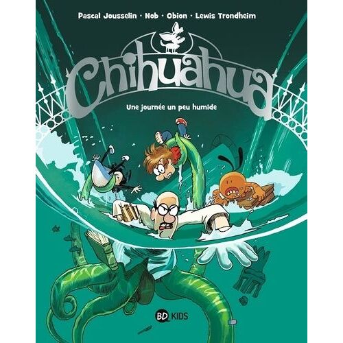 Chihuahua - Tome 2 - Une Journée Un Peu Humide