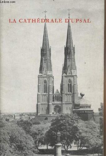 La Cathédrale D Upsal - Petit Guide - 3e Édition