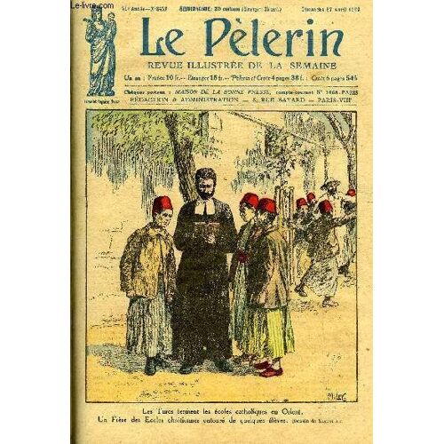 Le Pèlerin N° 2457 - Un Témoin De La Foi, Lourdes En 1923, Les Souverains Roumains En France, La Mort De Bayard (15 Avril 1524), Mgr Reynaud, Le Doyen Des Évêques De Chine, Un Beau Geste Du(...)