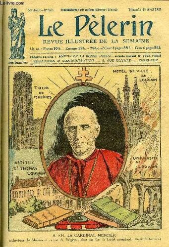 Le Pèlerin N° 2455 - S. Em. Le Cardinal Mercier, La République Grecque, Vexilla Regis Prodeunt, A Quoi Sert La Confession ?, La Catastrophe D Amalfi, La Mort Du Muezzin, Les Neuf Filles Du Colonel(...)