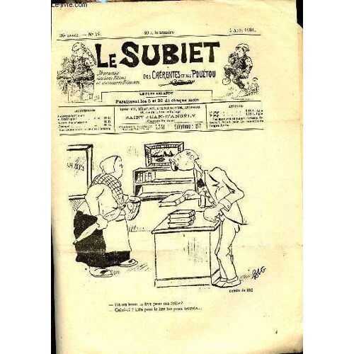 Le Subiet Des Chérentes Et Dau Pouétou N°19 30e Année 5 Aout 1931 - Un Dessin De Big - Ine Boune Chasse - En Fasant Teuter L Viâ Par Léxis Chabouèssa - Thielle Petouse De Zélie Par Lexis Pataraud - In(...)