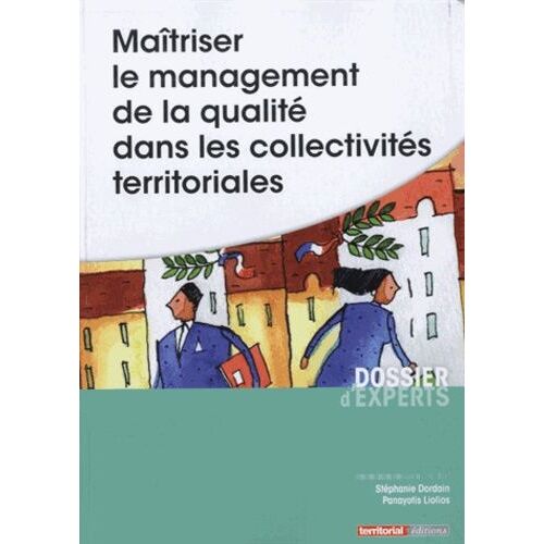 Maîtriser Le Management De La Qualité Dans Les Collectivités Territoriales