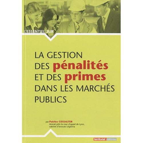 La Gestion Des Pénalités Et Des Primes Dans Les Marchés Publics