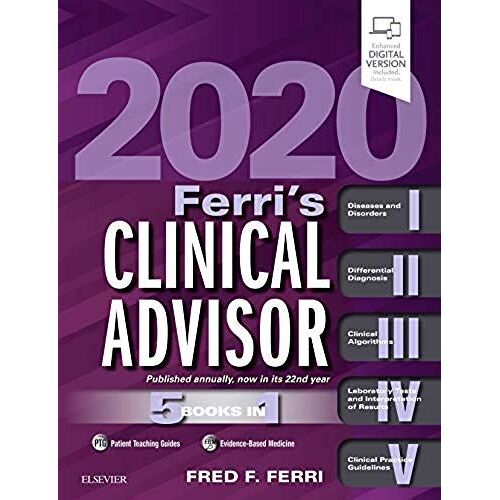 Ferri's Clinical Advisor 2020: 5 Books In 1 (Ferri's Medical Solutions)