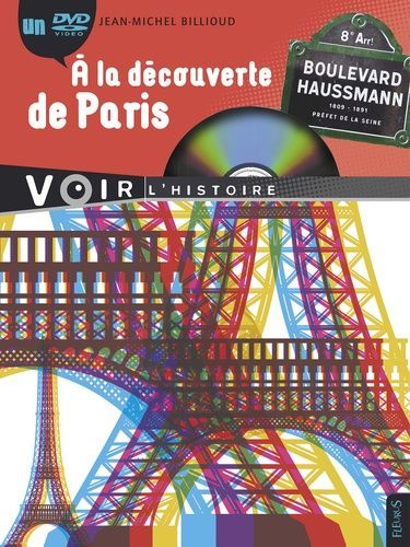 A La Découverte De Paris Avec 1 Dvd (Paris S'eveille Et Paris Lumière)