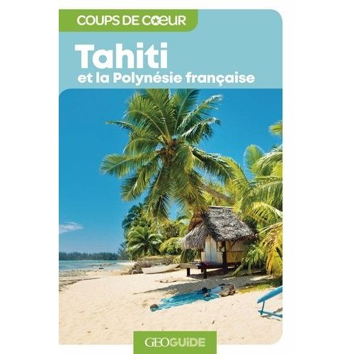 Tahiti Et La Polynésie Française