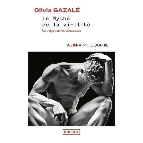 Le Mythe De La Virilité - Un Piège Pour Les Deux Sexes