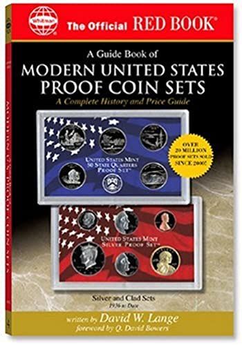 A Guide Book Of Modern United States Proof Coin Sets: A Guide Book Of Modern U.S. Proof Coin Sets (Official Red Book)