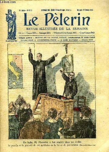 Le Pèlerin N° 2386 - L Ordre Bénidictin Dans Le Monde, Les Patronages De France, Volcans En Éruption, Le Cinquantième Anniversaire De La Fondation De L Abbaye De Maredsous, Les Résidus De Religion Et(...)