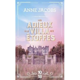 La Villa Aux Étoffes - Tome 6 - Les Adieux À La Villa Aux Étoffes