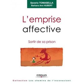 L'emprise Affective - Sortir De Sa Prison