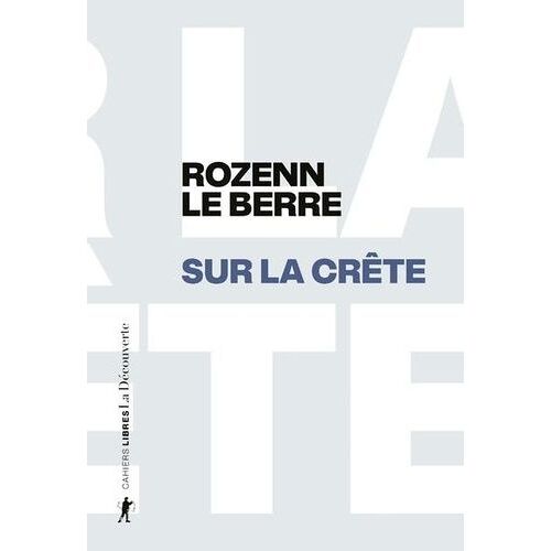 Sur La Crête - Du Foyer De Justice Aux Sommets Des Alpes