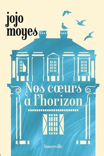 Nos Coeurs À L'horizon