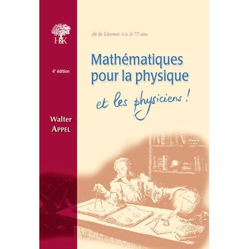 Mathématiques Pour La Physique Et Les Physiciens !