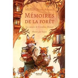 Mémoires De La Forêt - Tome 2 - Les Carnets De Cornélius Renard