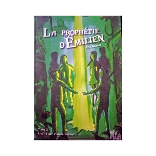 La Prophétie D'emilien Tome 2