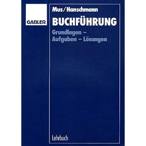 Buchführung: Grundlagen - Aufgaben - Lösungen