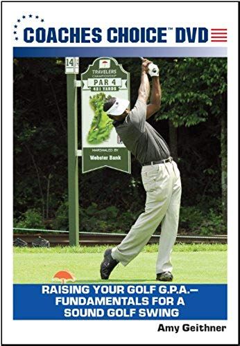 Raising Your Golf G.P.A.Fundamentals For A Sound Golf Swing