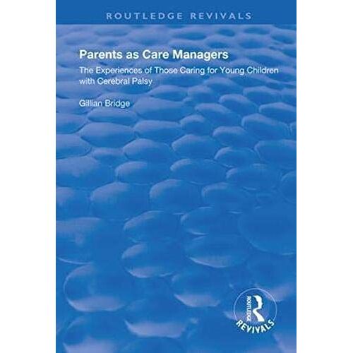 Parents As Care Managers