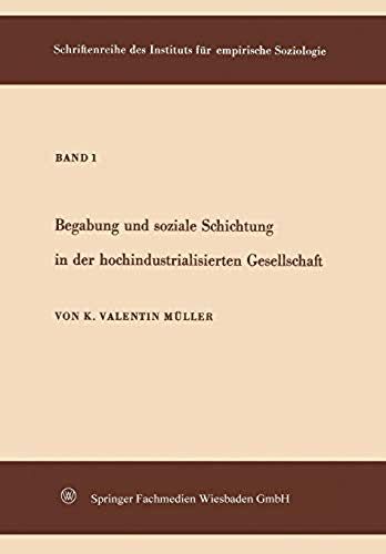 Begabung Und Soziale Schichtung In Der Hochindustrialisierten Gesellschaft