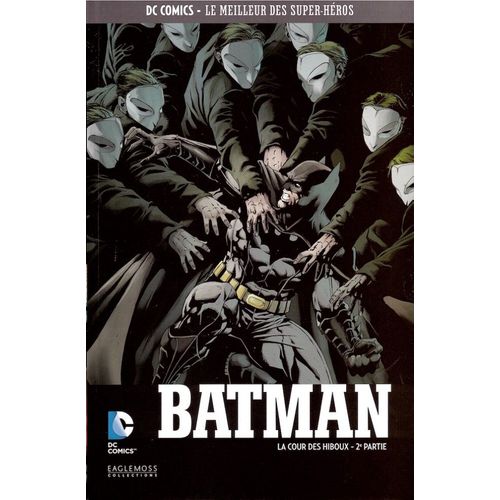 Batman La Cour Des Hiboux 2e Partie Dc Comics Le Meilleur Des Super Heros Vol 8