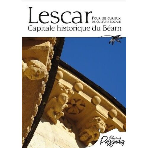 Lescar, Capitale Historique Du Béarn