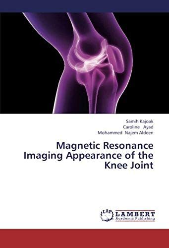 Magnetic Resonance Imaging Appearance Of The Knee Joint