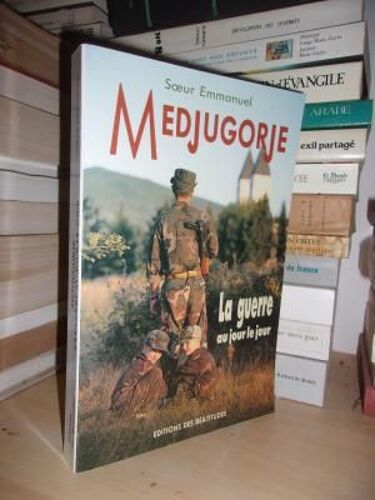 Medjugorje : La Guerre Au Jour Le Jour