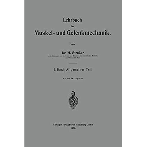 Lehrbuch Der Muskel- Und Gelenkmechanik