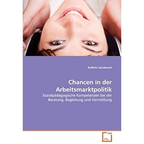 Chancen In Der Arbeitsmarktpolitik