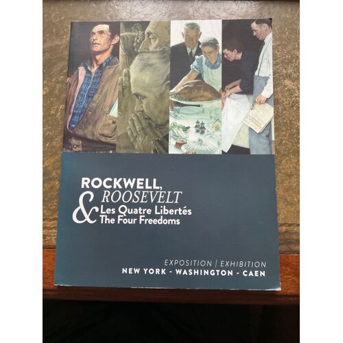 Rockwell, Roosevelt & Les Quatre Libertés Par Norman Rockwell Museum, Mémorial De Caen Broché, 91 Pages Paru En 2019 Chez Mémorial De Caen