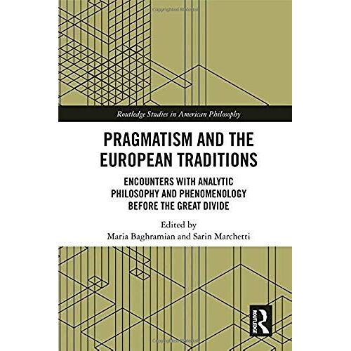 Pragmatism And The European Traditions