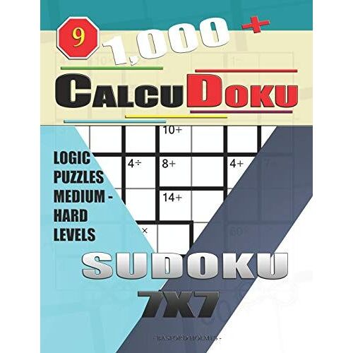 1,000 + Calcudoku Sudoku 7x7: Logic Puzzles Medium - Hard Levels (Sudoku Calcudoku)