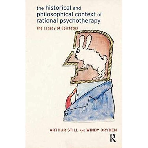 The Historical And Philosophical Context Of Rational Psychotherapy