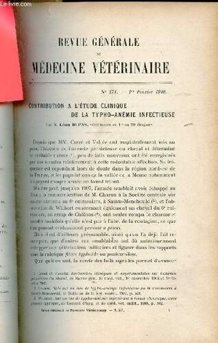 Revue Générale De Médecine Vétérinaire N°171 1er Février 1910 - Contribution À L Étude Clinique De La Typho-Anémie Infectieuse Par Léon Dupas - Anomalies De Constitution Des Organes Génito-Urinaires(...)