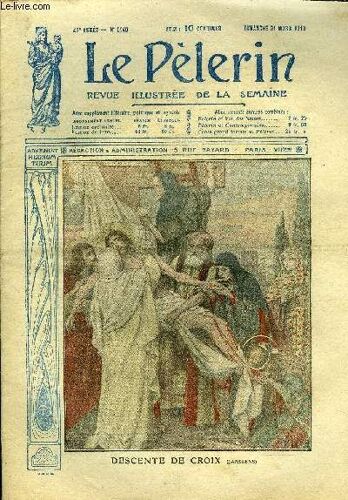 Le Pèlerin N° 2140 - Descente De Croix, Résurrection De Jésus Christ, Canonisation De La Bse Marguerite-Marie, Une Grosse Attaque Allemande, Le Tir De Contre-Batterie, La Griffe (Suite) Par Abel(...)