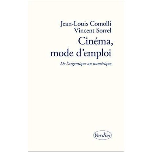 Cinéma, Mode D’Emploi- Vincent Sorrel Et Jean-Louis Cosmolli