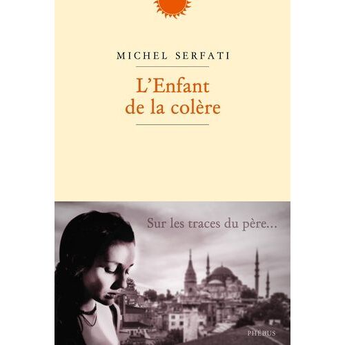 L'enfant De La Colère