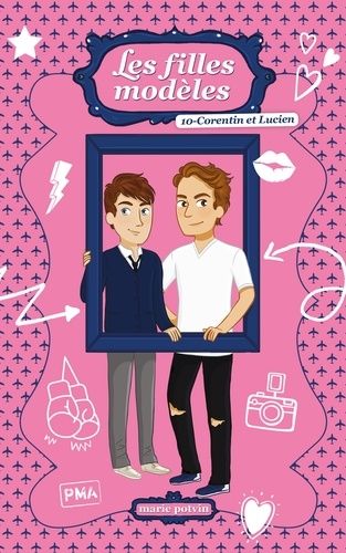 Les Filles Modèles - Tome 10 - Corentin Et Lucien
