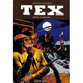 Tex Tomes 458, 459, 460 - Mescaleros !