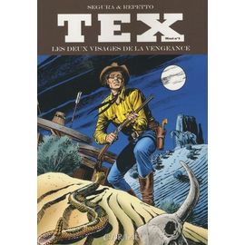 Tex Tome 4 - Les Deux Visages De La Vengeance