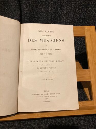 F.-J. Fétis Biographie Universelle Volume Suppl. 1 Aba-Hol Firmin-Didot 1878