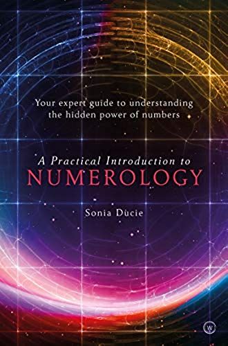 A Practical Introduction To Numerology