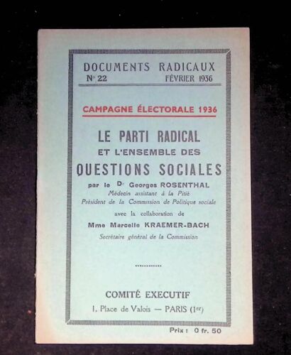 Documents Radicaux N°22 Le Parti Radical Et L'ensemble Des Questions Sociales