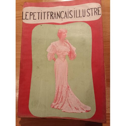 Le Petit Français Illustré Du 7 Décembre 1895 Au 18 Juillet 1896 Broché