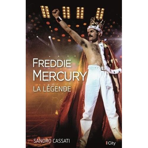 Freddie Mercury - La Légende